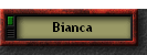 Bianca