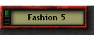 Fashion 5