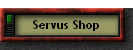 Servus Shop